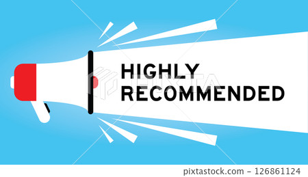 Color megaphone icon with word highly recommended in white banner on blue background Color megaphone icon with word highly recommended in white banner on blue background 126861124