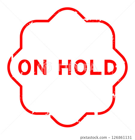 Grunge red on hold word rubber seal stamp on white background 126861131