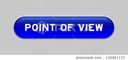 Blue color capsule shape button with word point of view on gray background Blue color capsule shape button with word point of view on gray background 126861133