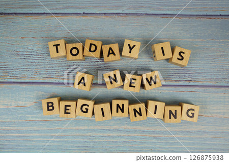 Today is a New Beginning motivational and inspiration quote 126875938