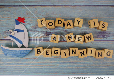 Today is a New Beginning motivational and inspiration quote 126875939