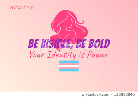 Be Visible Be Bold Your Identity Is Power Be Visible Be Bold Your Identity Is Power 126898840