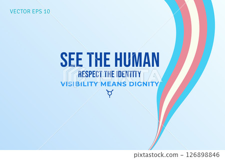 See the Human Respect the Identity See the Human Respect the Identity 126898846