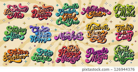 Groovy hippie script quote. Vector retro typographic set with lettering phrases in vibrant colors and shadows. Fun hippie y2k quotes and funky slogans on psychedelic background with stars and curves 126944376