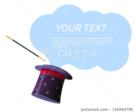 Black illusionist hat with magic wand and text at cloud. Abracadabra spell. Magician show. Cylinder cap. Witch stick. Carnival entertainment accessory. Vector circus performance banner 126948799
