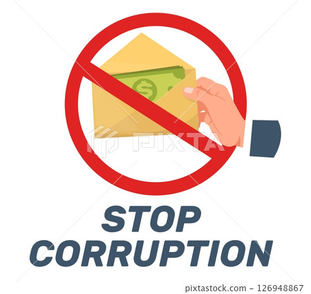 Stop corruption poster. No to bribes and envelope salary. Prohibited icon. Bribery restriction. Wages in letter forbidden pictogram. Financial payment. Criminal paying. Vector concept 126948867