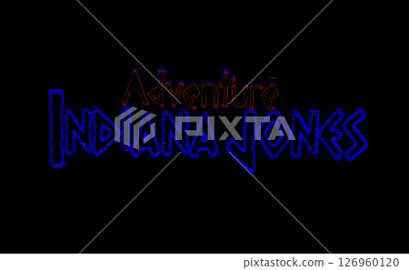 Adventures of Indiana Jones. Neon inscription on a black background - adventure Indiana Jones. Adventures of Indiana Jones. Neon inscription on a black background - adventure Indiana Jones. 126960120
