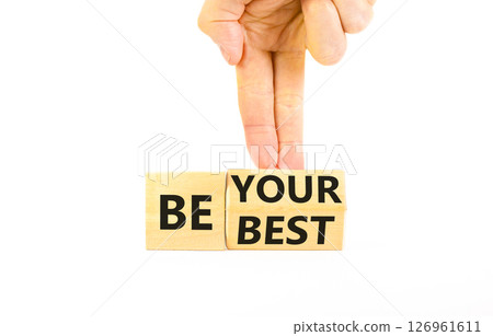 Motivational be your best symbol. Concept words Be your best on beautiful wooden block. Beautiful white background Businessman hand. Business motivational be your best concept. Copy space. Motivational be your best symbol. Concept words Be your best on beautiful wooden block. Beautiful white background Businessman hand. Business motivational be your best concept. Copy space. 126961611