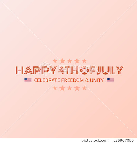 4th of July Celebrate Freedom and Unity 126967896