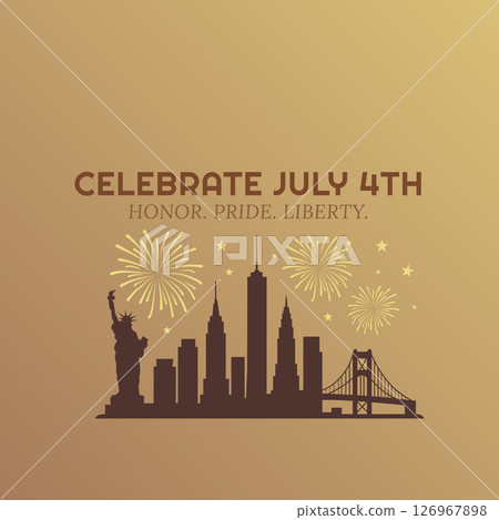 Celebrate July 4th Honor Pride Liberty 126967898