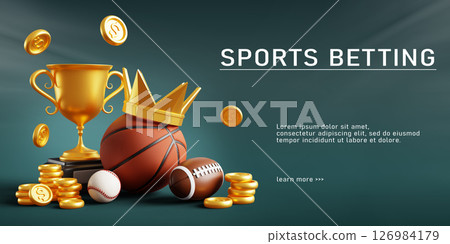 3d sports betting web banner. American football, baseball and basketball balls with golden crown, championship cup with gold dollar coins on green background. Bet and win in bookmaker. 3D illustration 126984179