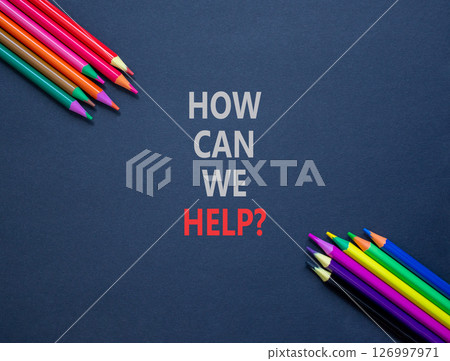 How can we help symbol. Concept words How can we help on beautiful black paper. Beautiful black background. Colored pencils. Business and how can we help concept. Copy space. How can we help symbol. Concept words How can we help on beautiful black paper. Beautiful black background. Colored pencils. Business and how can we help concept. Copy space. 126997971