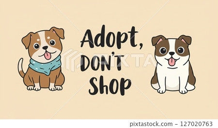 Adopt don't shop message with cute cartoon dogs for animal welfare and pet adoption awareness 127020763