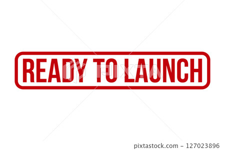Red Ready To Launch Rubber Stamp Seal Vector 127023896