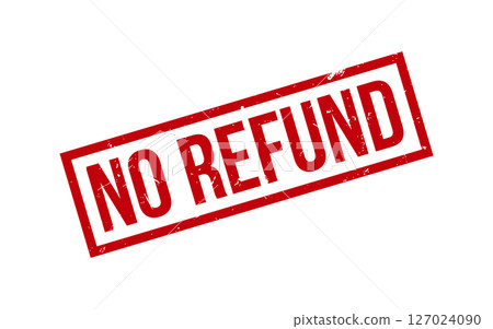 No Refund Rubber Stamp Seal Vector No Refund Rubber Stamp Seal Vector 127024090