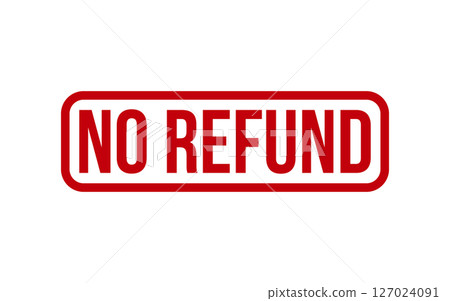Red No Refund Rubber Stamp Seal Vector 127024091