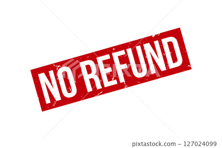 No Refund Rubber Stamp Seal Vector No Refund Rubber Stamp Seal Vector 127024099