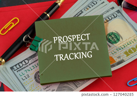 A conceptual phrase on the topic of business PROSPECT TRACKING. Economy and business concept. 127040285