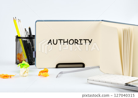 The concept word AUTHORITY. Business concept. A place to copy The concept word AUTHORITY. Business concept. A place to copy 127040315