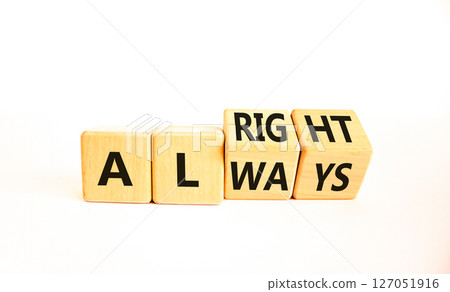 Always alright symbol. Concept words Always alright on wooden block. Beautiful white table white background. Business always alright concept. Copy space. 127051916