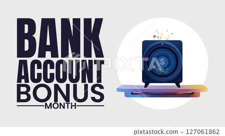 Open. Deposit. Earn. Cash Bonuses Await. Bank Account Bonus Month Open. Deposit. Earn. Cash Bonuses Await. Bank Account Bonus Month 127061862