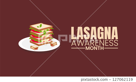 Celebrate Every Saucy Layer. Lasagna Awareness Month 127062119