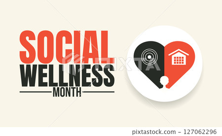 Thrive Together. Celebrate Social Wellness Month 127062296