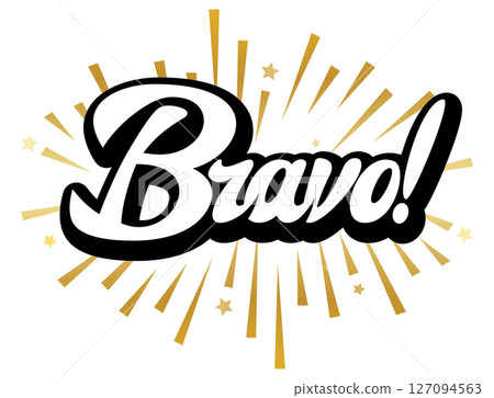 Bold retro Bravo exclamation in white script with golden burst and stars on white background for celebration themes 127094563