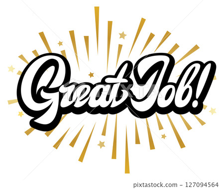 Expressive Great Job message in retro white cursive with golden rays and stars for motivation and success designs. Expressive Great Job message in retro white cursive with golden rays and stars for motivation and success designs. 127094564