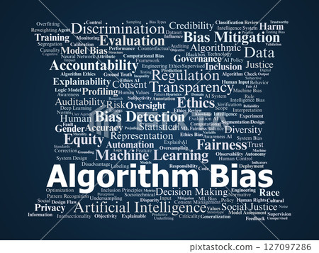 Algorithm Bias Word Cloud. Key Terms on Ethics, Fairness, and AI Decision-Making Algorithm Bias Word Cloud. Key Terms on Ethics, Fairness, and AI Decision-Making 127097286