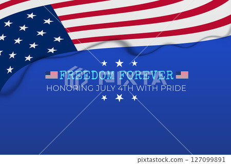 Freedom Forever Poster Honoring July 4th with Pride Freedom Forever Poster Honoring July 4th with Pride 127099891