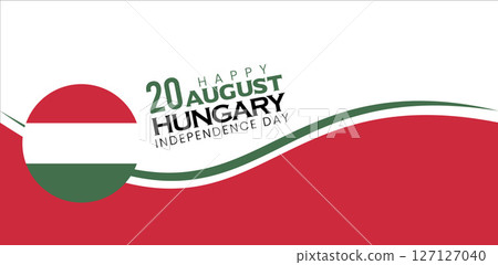 Happy Hungary Independence Day - August 20th - Hungarian Flag Design Happy Hungary Independence Day - August 20th - Hungarian Flag Design 127127040