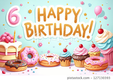 Colorful birthday treats and HAPPY BIRTHDAY! text. 127130393
