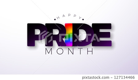 Happy Pride Month Design with Rainbow Flag Pattern in 3d Text Label on White Background. Love is Love Human Rights or Diversity Concept. Vector LGBTQ Event Banner Design for Postcard, Banner, Greeting 127134466