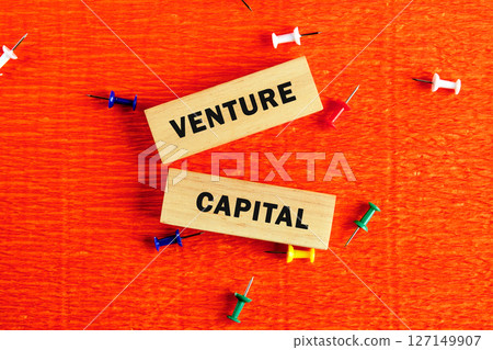 The concept phrase of VENTURE CAPITAL. Business and Venture capital concept. Copy space 127149907