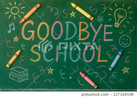 Colorful chalk message Goodbye School on a green chalkboard, with playful doodles and scattered crayons, symbolizing the joyful end of the academic year Colorful chalk message Goodbye School on a green chalkboard, with playful doodles and scattered crayons, symbolizing the joyful end of the academic year 127168596