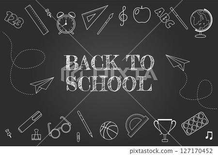 Back to school. Text on school board with chalk drawn school supplies. Vector illustration. Back to school. Text on school board with chalk drawn school supplies. Vector illustration. 127170452