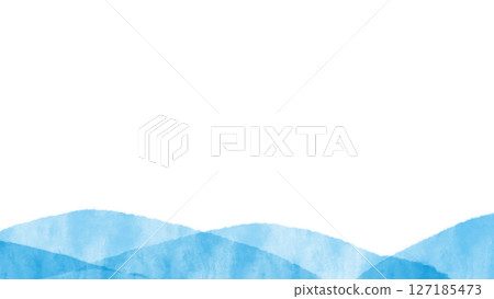 Watercolor blue mountain background, overlapping sea and waves, horizontal, sincere, summer, cool 16:9 Watercolor blue mountain background, overlapping sea and waves, horizontal, sincere, summer, cool 16:9 127185473