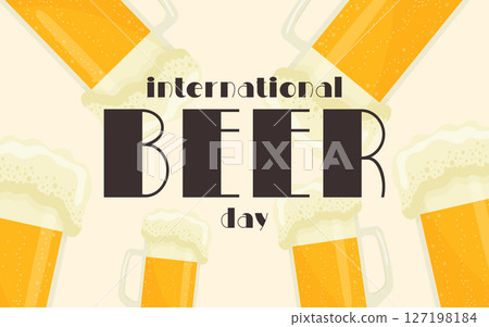 international beer day banner design flat vector illustration. international beer day banner design flat vector illustration. 127198184
