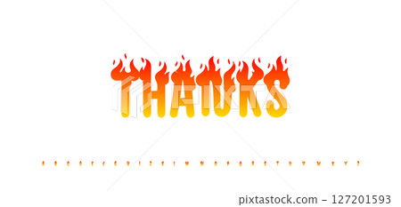 Flaming thank you message for subscribers and followers in biker rock style. Gradient fire font for sale poster, greeting card, logo, bold headline, design and alphabet. Vector illustration. 127201593