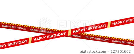 Birthday tape with red diagonal ribbons, bold Happy Birthday text, festive vibe, party caution concept. Perfect for invitations, cards, banners, packaging, events. Isolated vector illustration. Birthday tape with red diagonal ribbons, bold Happy Birthday text, festive vibe, party caution concept. Perfect for invitations, cards, banners, packaging, events. Isolated vector illustration. 127201662