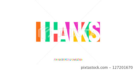 Geometric cutout thanks letters with bold modern colors. Blocky sans serif font filled with vibrant rainbow palette for packaging, posters, social media, logo and headline. Vector illustration Geometric cutout thanks letters with bold modern colors. Blocky sans serif font filled with vibrant rainbow palette for packaging, posters, social media, logo and headline. Vector illustration 127201670