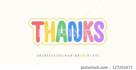 Bright colorful thanks letters outlined with wavy border. Rounded bold typography in playful rainbow shades for kids projects, gratitude cards, party invitations, cheerful prints. Vector illustration Bright colorful thanks letters outlined with wavy border. Rounded bold typography in playful rainbow shades for kids projects, gratitude cards, party invitations, cheerful prints. Vector illustration 127201671
