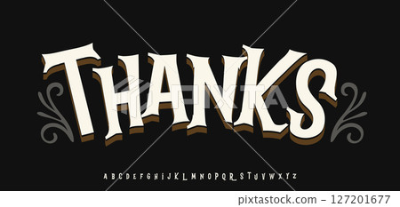 Spooky gothic lettering, word thanks. Curvy serif type with shadows, Halloween horror movie vibe typography for spooky greeting cards, gothic party invites, fantasy posters. Vector illustration 127201677