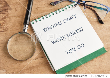 Business and motivation, DREAMS DO NOT WORK UNLESS YOU DO 127202997
