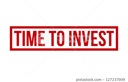 Time To Invest Rubber Stamp Seal Vector 127237009