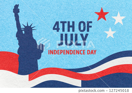 4th of July Independence Day greeting card with Statue of Liberty, red and blue stripes, stars and paper texture 4th of July Independence Day greeting card with Statue of Liberty, red and blue stripes, stars and paper texture 127245018