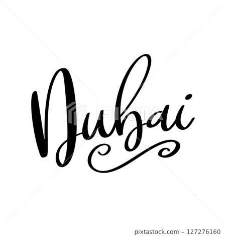 Dubai, hand lettering phrase, poster design, calligraphy vector illustration 127276160