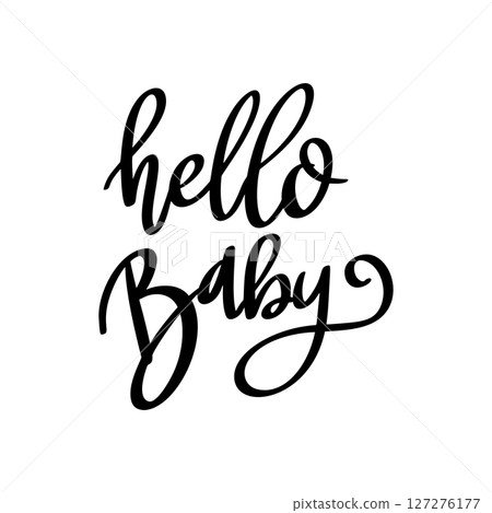 Hello baby, hand lettering phrase, poster design, calligraphy vector illustration Hello baby, hand lettering phrase, poster design, calligraphy vector illustration 127276177