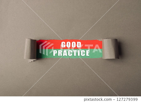 Torn piece of paper with the words Good Practice written on it 127279399
